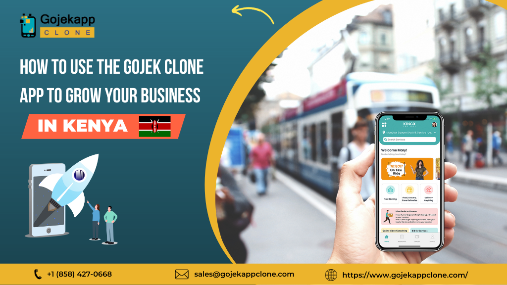 How to Use the Gojek Clone App to Grow Your Business in Kenya