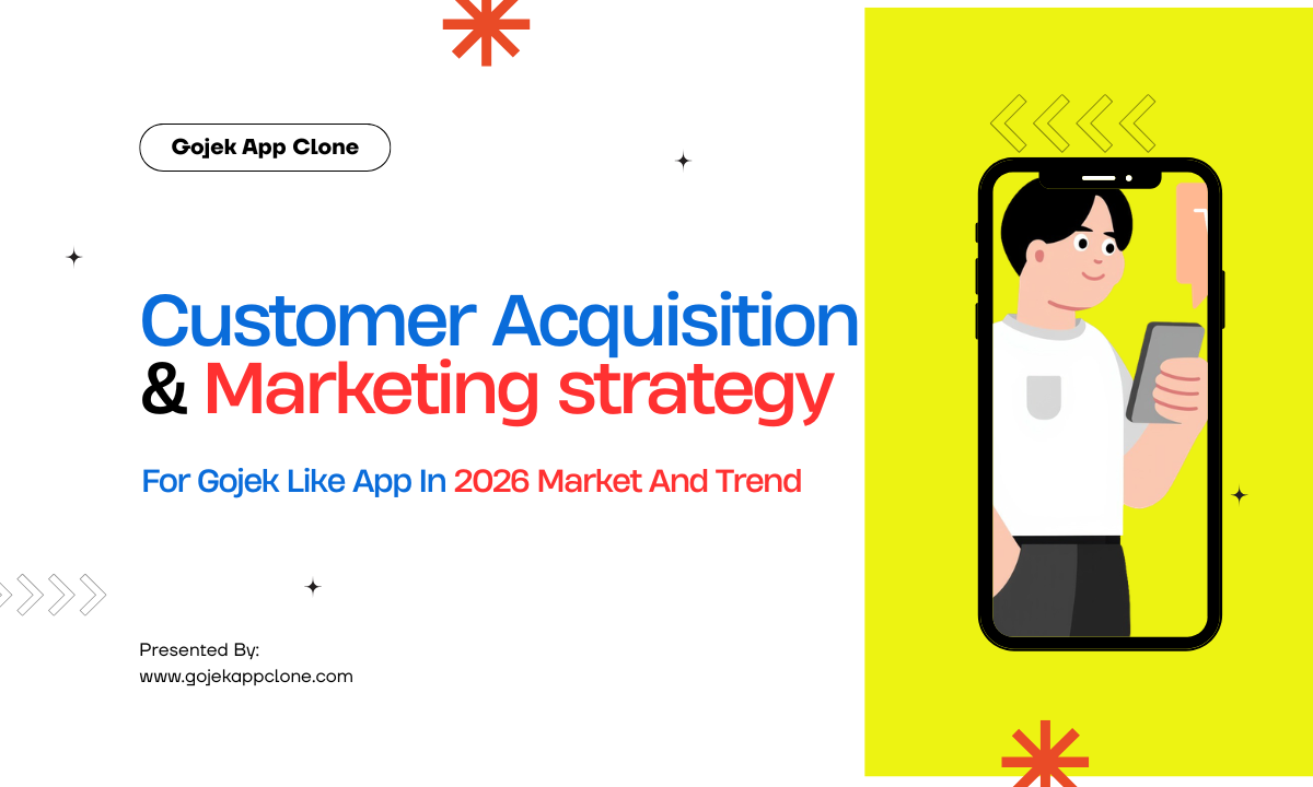 customer acquisition and marketing strategy of gojek clone